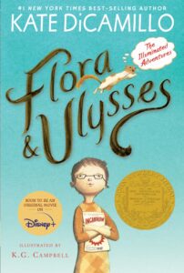 2014 Medal Winner: Flora & Ulysses: The Illuminated Adventures by Kate DiCamillo